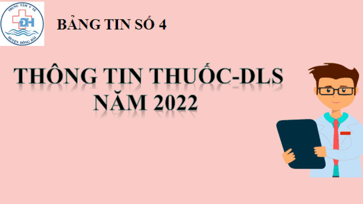 THÔNG TIN THUỐC - DƯỢC LÂM SÀNG NĂM 2022 BẢNG TIN SỐ 4